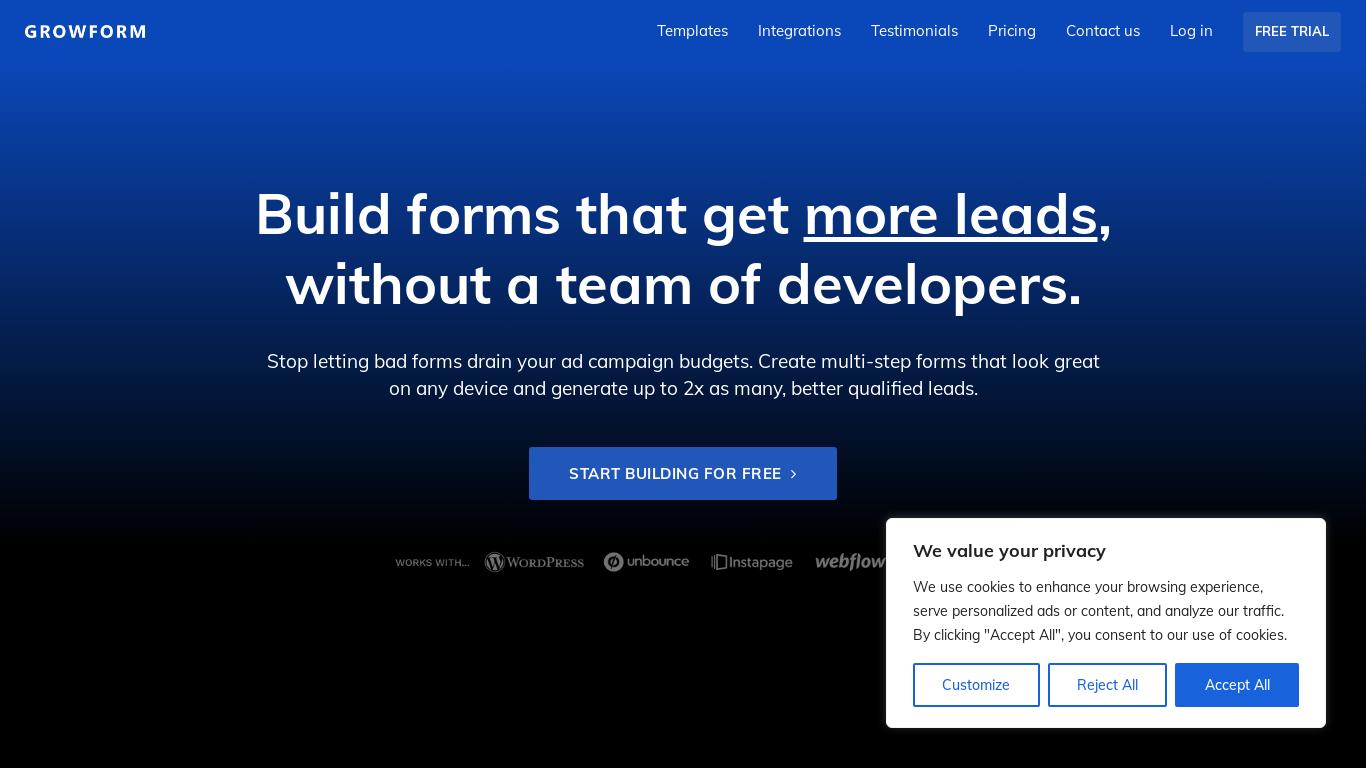 Need more leads? Build beautiful, responsive multi-step forms that collect up to 2x more leads. It’s 100% code free - no developers required.