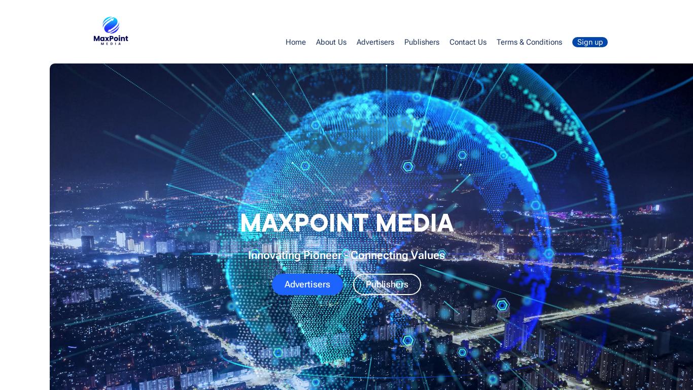 Maxpoint Media | Global CPA Network Maxpoint Media  Global CPA Network that specializes CPA/CPL/CPC/CPS/CPI/CPV models. Monetization solutions are the ultimate platform for content publishers, website owners, and game & app developers. Generate the most profit from your web & mobile traffic!