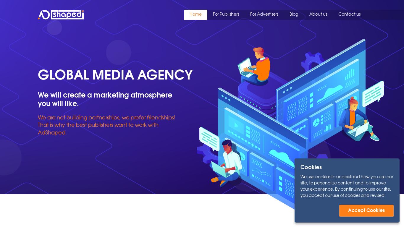 AdShaped creates a friendly marketing atmosphere, connecting publishers with high-converting offers from global advertisers. They aim to simplify complex tasks and share knowledge through their blog.